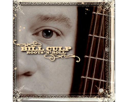 Bill Culp - Roots'N'Roll