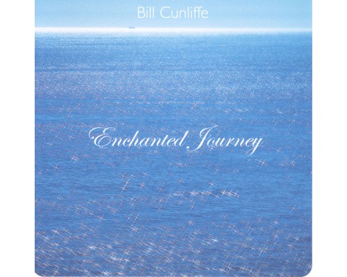 Bill Cunliffe - Enchanted Journey