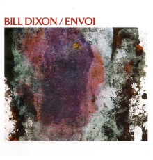 Bill Dixon - Envoi