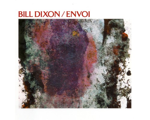 Bill Dixon - Envoi