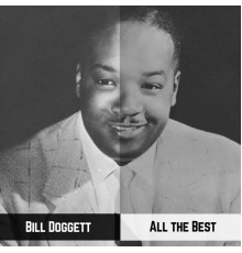 Bill Doggett - All the Best