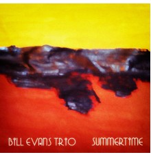 Bill Evans Trio - Summertime