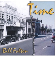 Bill Fulton - Time