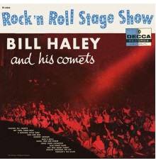Bill Haley & His Comets - Rock'n Roll Stage Show