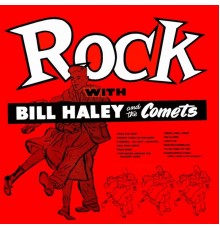 Bill Haley & His Comets - Rockin' With Bill Haley & The Comets