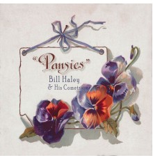 Bill Haley & His Comets - Pansies