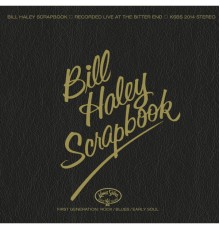 Bill Haley & His Comets - Bill Haley's Scrapbook