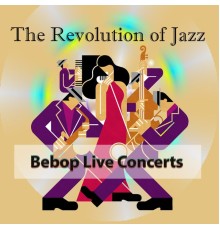 Bill Harris, Jazz at The Philharmonic , Charlie Parker - The Revolution of Jazz, Bebop Live Concerts