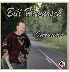 Bill Haynosch - Inroads