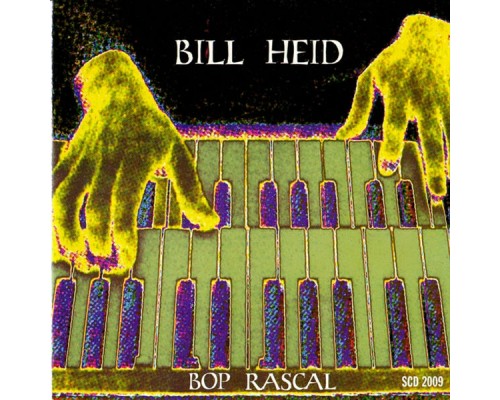 Bill Heid - Bop Rascal