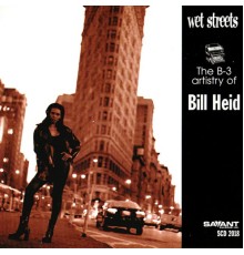 Bill Heid - Wet Streets