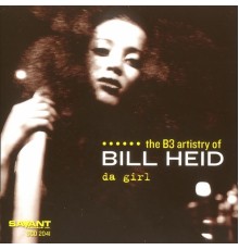 Bill Heid - Da Girl