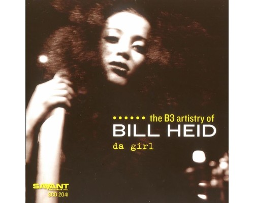 Bill Heid - Da Girl