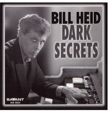 Bill Heid - Dark Secrets