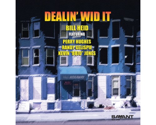 Bill Heid - Dealin' Wid It