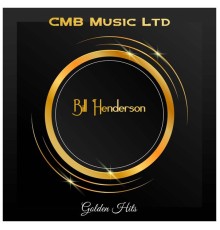 Bill Henderson - Golden Hits