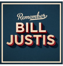 Bill Justis - Remember