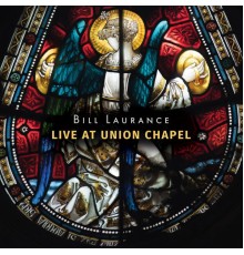 Bill Laurance - Live at Union Chapel