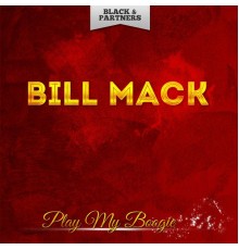 Bill Mack - Play My Boogie