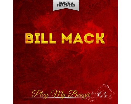 Bill Mack - Play My Boogie