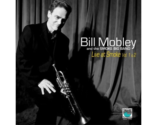 Bill Mobley - Bill Mobley Live at Smoke (Vols. 1 & 2) Bill Mobley - Bill Mobley Live at Smoke (Vols. 1 & 2)