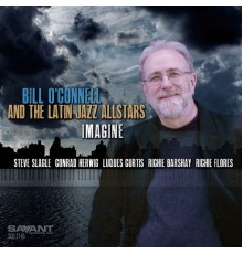 Bill O'Connell / The Latin Jazz All-Stars - Imagine