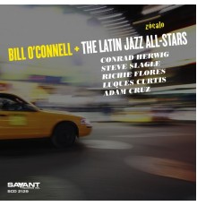 Bill O'Connell / The Latin Jazz All-Stars - Zócalo