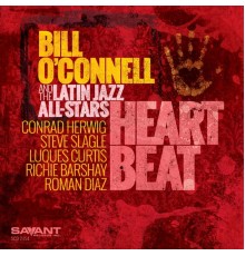 Bill O'Connell / The Latin Jazz All-Stars - Heart Beat
