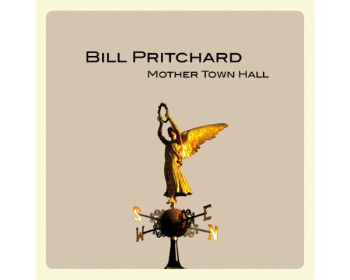 Bill Pritchard - Mother Town Hall