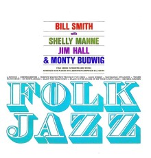Bill Smith - Folk Jazz! (Remastered)