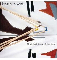 Bill Wells & Stefan Schneider - Pianotapes