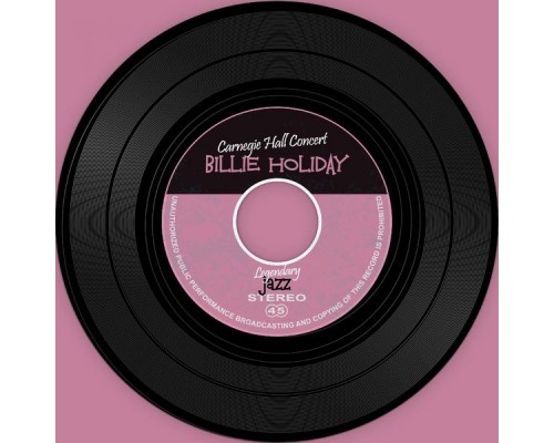 Billie Holiday - Carnegie Hall Concert
