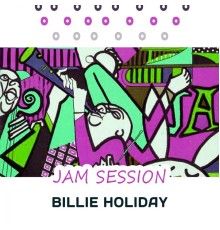 Billie Holiday - Jam Session