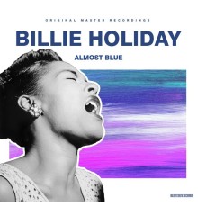 Billie Holiday - Almost Blue