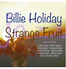 Billie Holiday - Strange Fruit