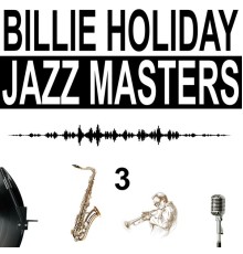 Billie Holiday - Jazz Masters, Vol. 3
