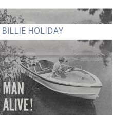 Billie Holiday - Man Alive