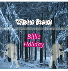 Billie Holiday - Winter Forest