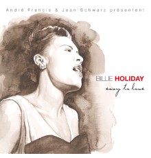 Billie Holiday - Easy to Love (Billie Holiday)