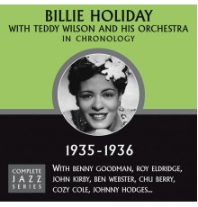 Billie Holiday & Teddy Wilson - Complete Jazz Series 1935-1936