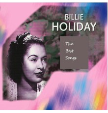 Billie Holyday - The Best Songs