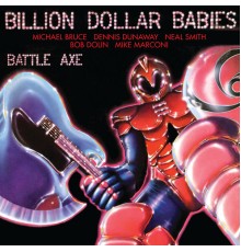 Billion Dollar Babies - Battle Axe  (Complete Edition)