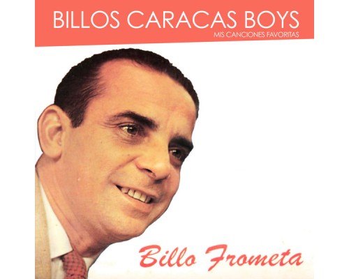 Billo's Caracas Boys - Billo Frometa