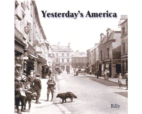 Billy - Yesterday's America