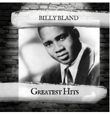 Billy Bland - Greatest Hits