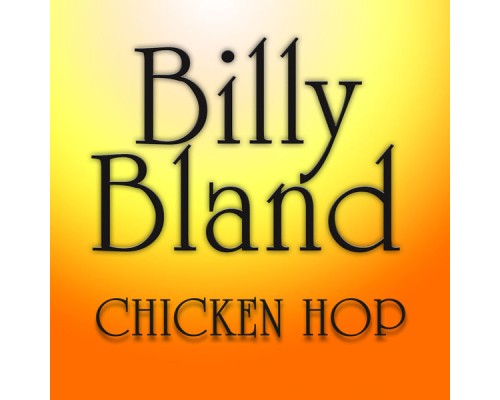 Billy Bland - Chicken Hop