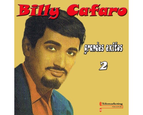 Billy Cafaro - Grandes Exitos, Vol.2