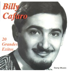 Billy Cafaro - 20 Grandes Éxitos