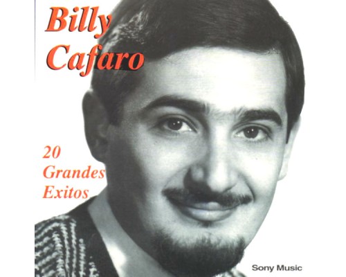 Billy Cafaro - 20 Grandes Éxitos