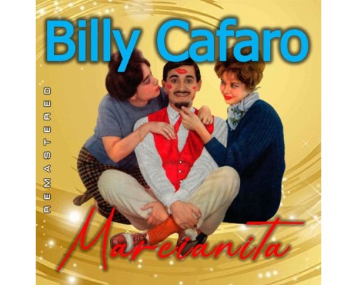 Billy Cafaro - Marcianita  (Remastered)